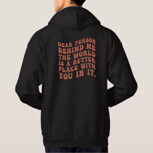 Veste À Capuche Cher Personne Derrière Moi T-Shirt Message De Bonn