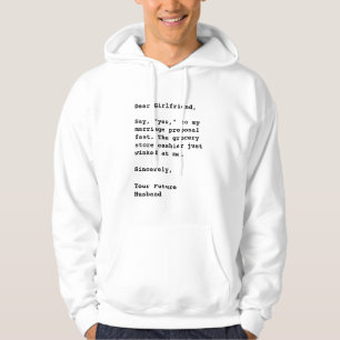 Veste À Capuche "Chère Petite Amie, Dis : "Oui,"..." Citation amus