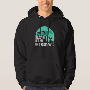 Veste À Capuche Cheval Tee Il Dit Que C'Est Moi Ou Le Cheval
