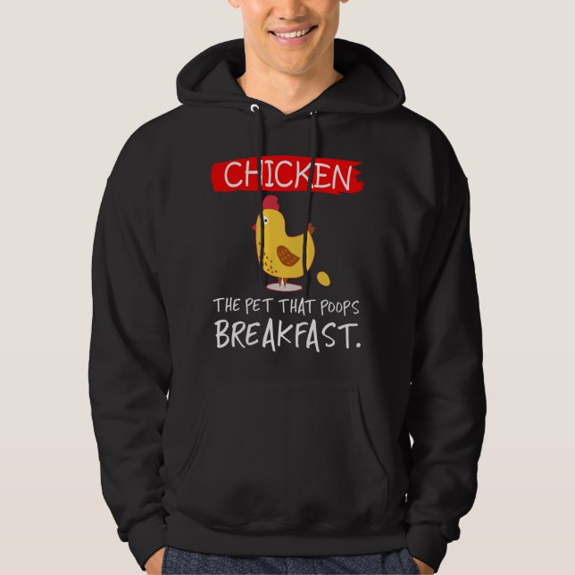 Veste À Capuche Chicken the pet that poops breakfast funny (Devant)