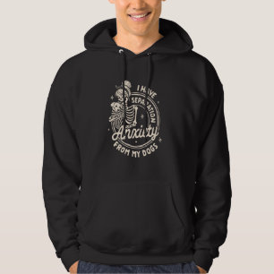 Veste À Capuche Chien Maman Squelette J'Ai Séparé L'Anxiété De Mon