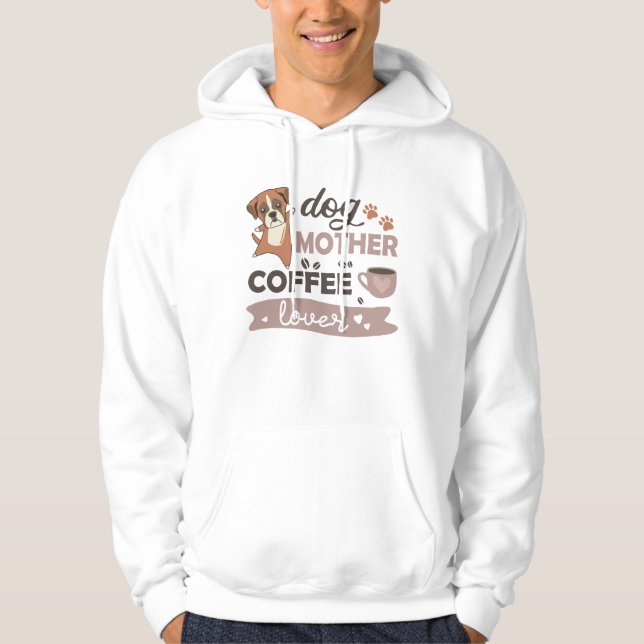 Veste À Capuche Chien Mère Café Lover Cute Boxer Chiens (Devant)