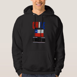 Veste À Capuche Chili Chilien Drapeau du Chili Le Chili appelle et