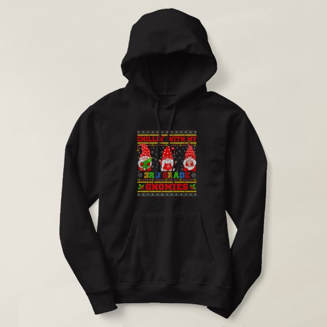 Veste À Capuche Chillin' With My 3rd Grade Gnomies Ugly Christmas (Design devant)