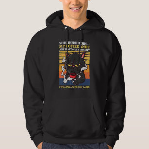 Veste À Capuche Chut Mon Café Et Moi Avons Un Moment Chat Noir