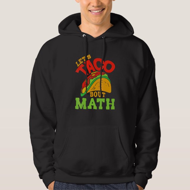 Veste À Capuche Cinco De Mayo Math Club Taco À propos de Mathemat (Devant)