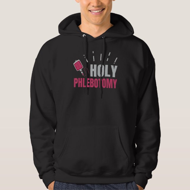 Veste À Capuche Citation De La Sainte Phlebotomie Pour Un Technici (Devant)