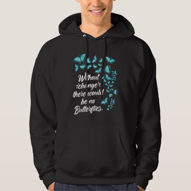 Veste À Capuche Citation de papillon sans changement Lepidopterolo (Devant)