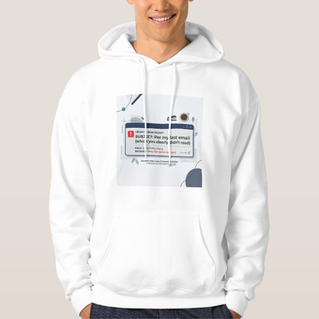 Veste À Capuche Citation drôle de bureau selon mon dernier email  (Devant)