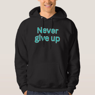 Veste À Capuche Citation motivante pour ne jamais abandonner