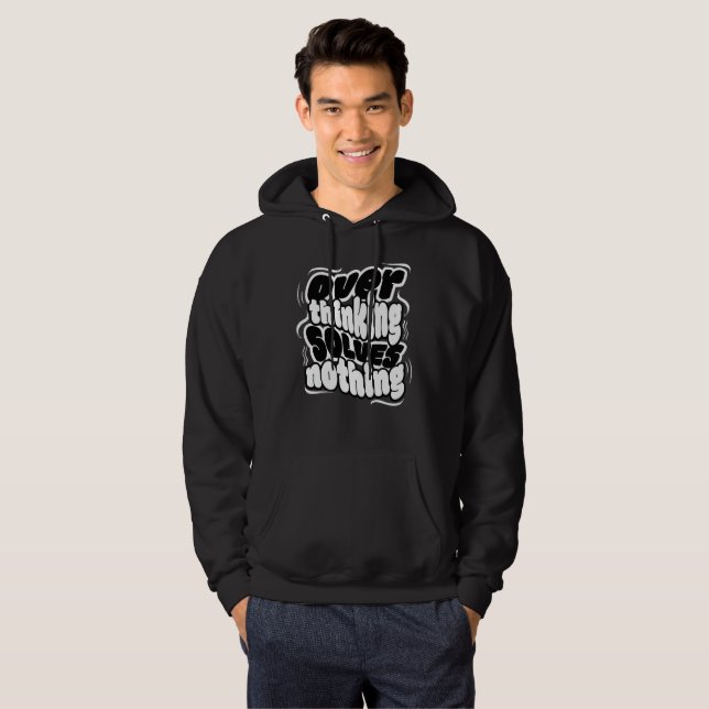 Veste À Capuche Citation : Trop Réfléchir Ne Résout Rien (Devant entier)