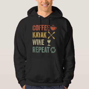 Veste À Capuche Coffee Kayak Wine Repeat Vintage Retro Funny Kayak