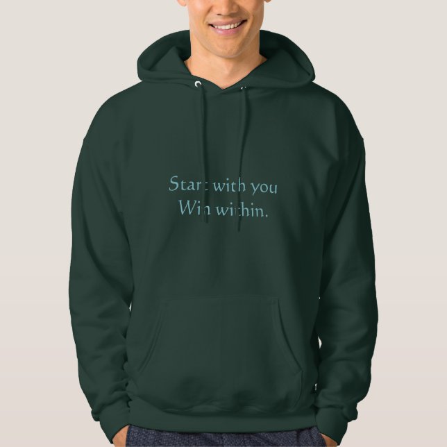 Veste À Capuche Commencez avec vous, gagnez en vous-même avec une  (Devant)