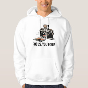 Veste À Capuche Concentre-toi, espèce d'idiot ! – Appareil photo e