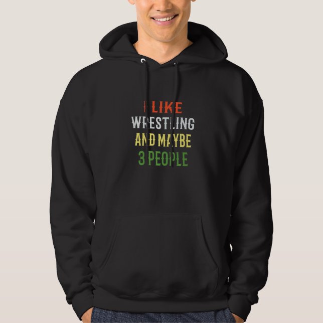 Veste À Capuche Conception De Lutte Rétro J'Aime La Lutte Et Peut- (Devant)