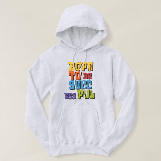 Veste À Capuche Conception de sweat-shirt né pour réussir (Design devant)