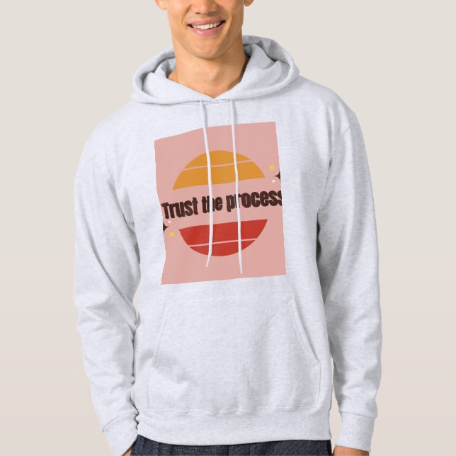 Veste À Capuche Conception de t-shirt « Faites confiance au proces (Devant)
