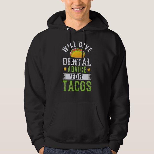 Veste À Capuche Conseil Dentaire Pour Tacos Dentiste Assistant Den (Devant)