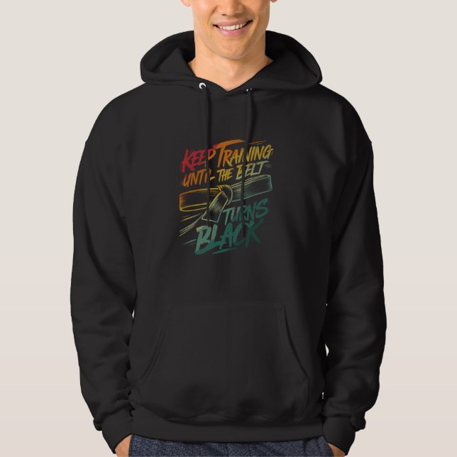 Veste À Capuche Continuer l'entraînement jusqu'à ce que la ceintur (Devant)