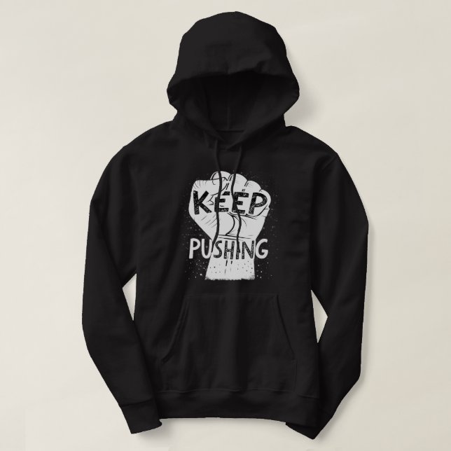 Veste À Capuche Continuez à Pousser – Conception de Typographie Mo (Design devant)