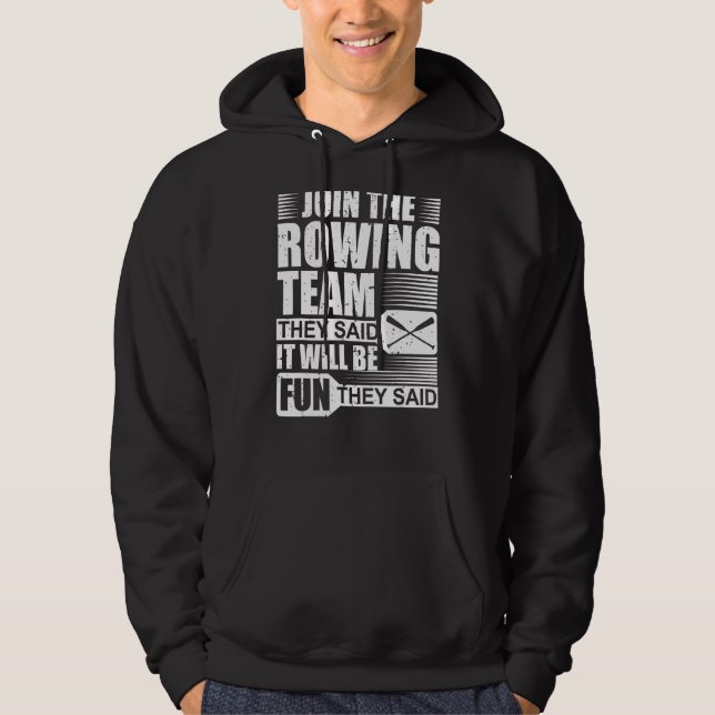 Veste À Capuche Cool Rower Rejoignent L'Équipe De Traversée Ils On (Devant)