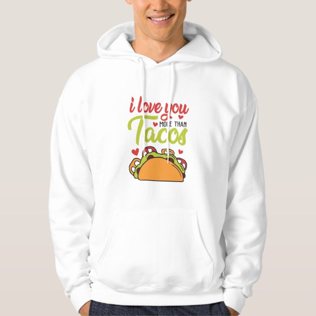 Veste À Capuche Couple Cadeau Je T'Aime Plus Que Tacos (Devant)