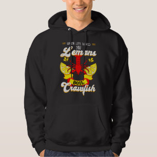Veste À Capuche Crawfish La vie de l'écrevisse vous donne citron C