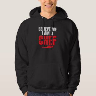 Veste À Capuche Croyez-Moi Je Suis Chef Cuisine Cuisine Cuisine Cu