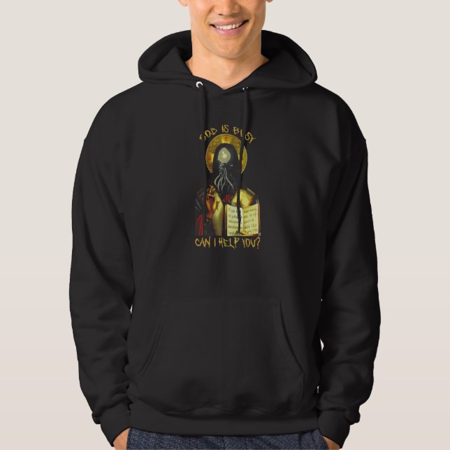 Veste À Capuche Cthulhu Dieu Est Occupé Puis-Je Vous Aider (Devant)