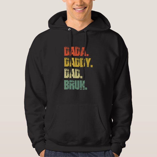 Veste À Capuche Dada Daddy Papa Bruh Fête des pères (Devant)