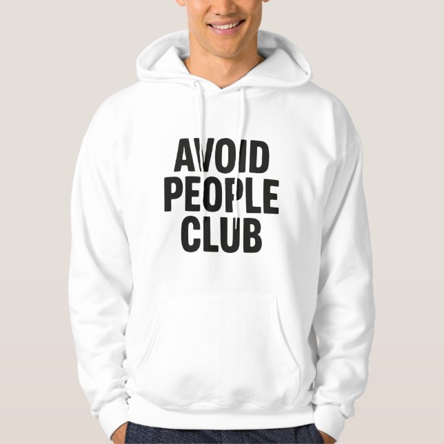 Veste À Capuche Déclaration d'humour introverti du club Éviter les (Devant)