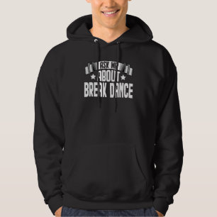 Veste À Capuche Demandez-moi à propos de Break Dance Breakdance B