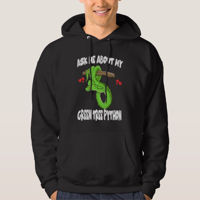 Veste À Capuche Demandez-moi au sujet de mon serpent python arbori (Devant)
