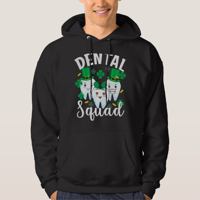 Veste À Capuche Dental Squad Tooth Dental Assistant St Patricks Da (Devant)