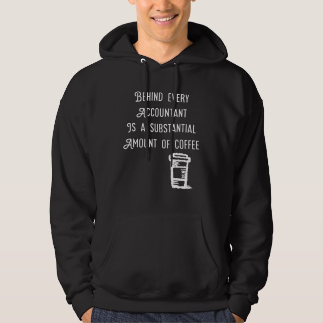Veste À Capuche Derrière chaque comptable se trouve Coffee Funny A (Devant)