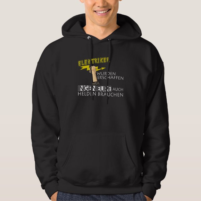 Veste À Capuche Des Électriciens Mens Ont Été Créés Parce Que Des  (Devant)