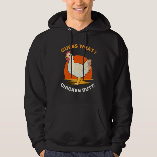 Veste À Capuche Devine quoi cul de poulet   Tee (Devant)