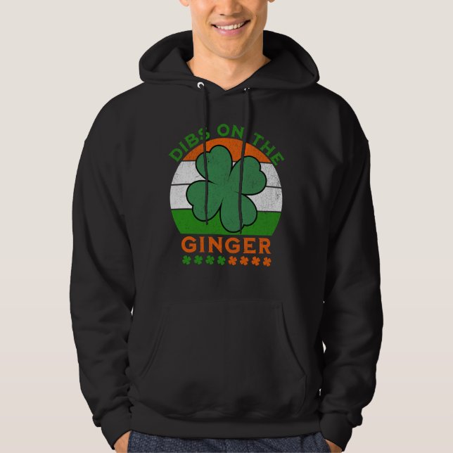 Veste À Capuche Dibs sur le gingembre, Jour de la Saint Patrick (Devant)
