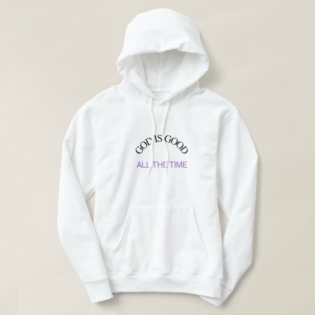 Veste À Capuche Dieu Est Bon Tout Le Temps (Design devant)