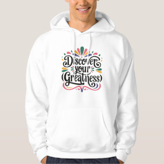 Veste À Capuche Discover Your Greatness Art - Positive Vibes