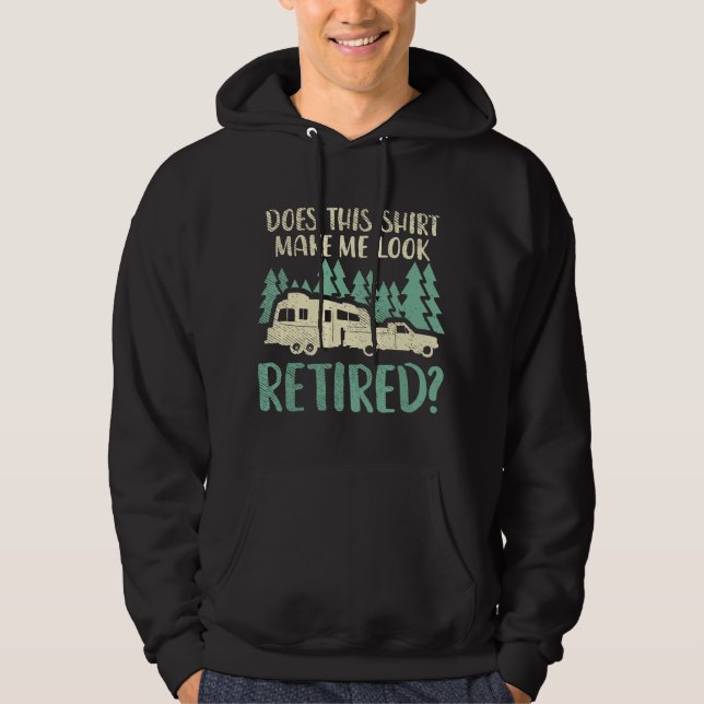 Veste À Capuche Does This Make Me Look Retired Funny Retirement Pl (Devant)