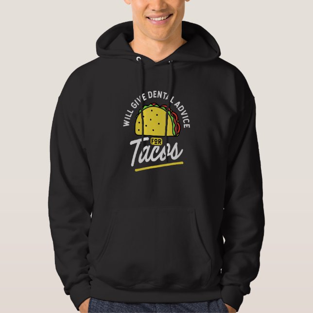 Veste À Capuche Donnera des conseils dentaires pour les tacos - Dd (Devant)