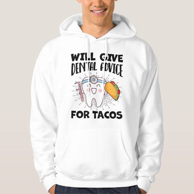 Veste À Capuche Donnera des conseils dentaires pour les tacos Dr d (Devant)