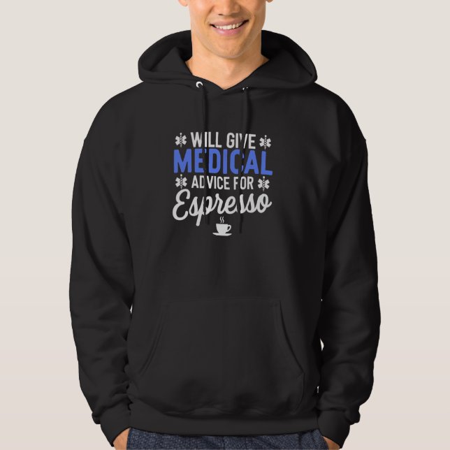 Veste À Capuche Donnera des conseils Médicales pour Espresso Funny (Devant)