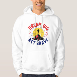 Veste À Capuche Dream Big Act Brave Mountain Adventure Design