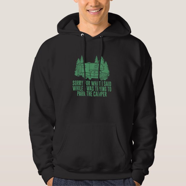 Veste À Capuche Drôle Désolée Pour Ce Que J'Ai Dit En Parking Dans (Devant)