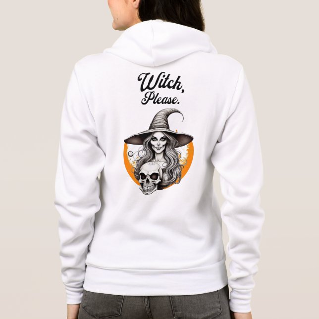 Veste À Capuche Drôle Halloween "Witch Please" Sorcière & Squelett (Dos)