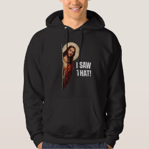 Veste À Capuche Drôle Jésus "Je l'ai vu" design de meme chrétien