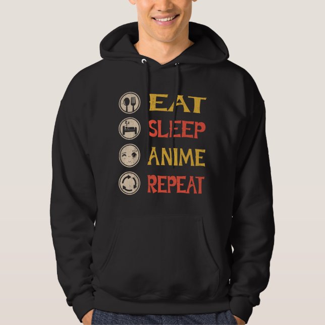 Veste À Capuche Eat Sleep Anime Repeat Anime T Gift (Devant)