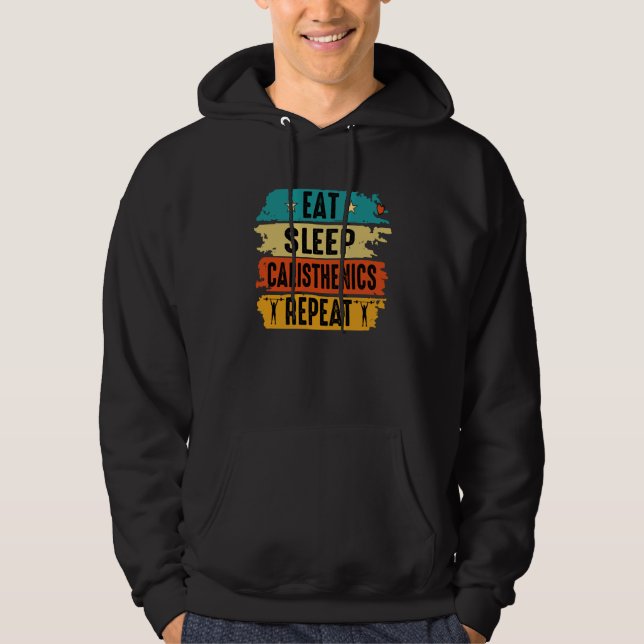 Veste À Capuche Eat Sleep Calisthenics Repeat Bodybuilding Fitness (Devant)